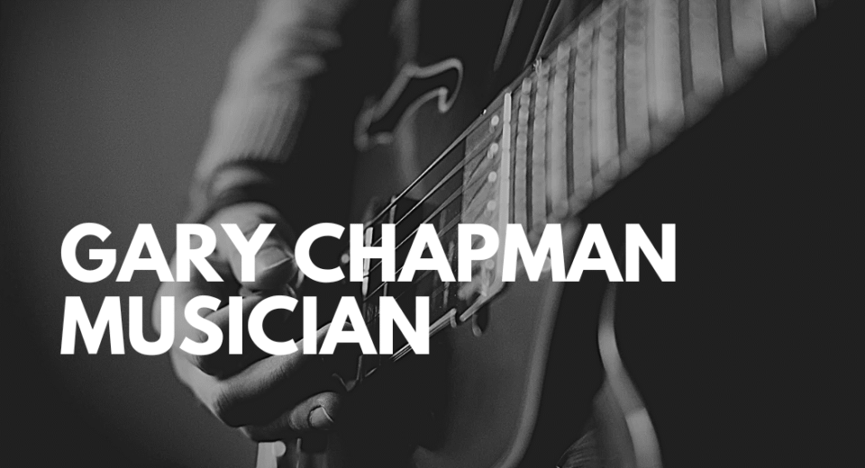 Gary Chapman Musician